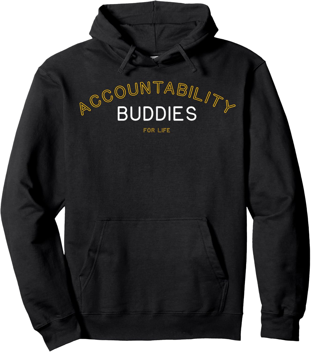 Accountability Buddies for Life Shirt Funny Matching Group G Hoodie - Hoodie | Black