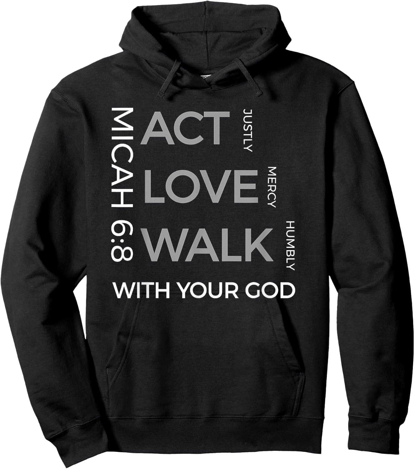 Act Justly Love Mercy Walk Humbly God Micah 6:8 Hoodie - Hoodie | Black