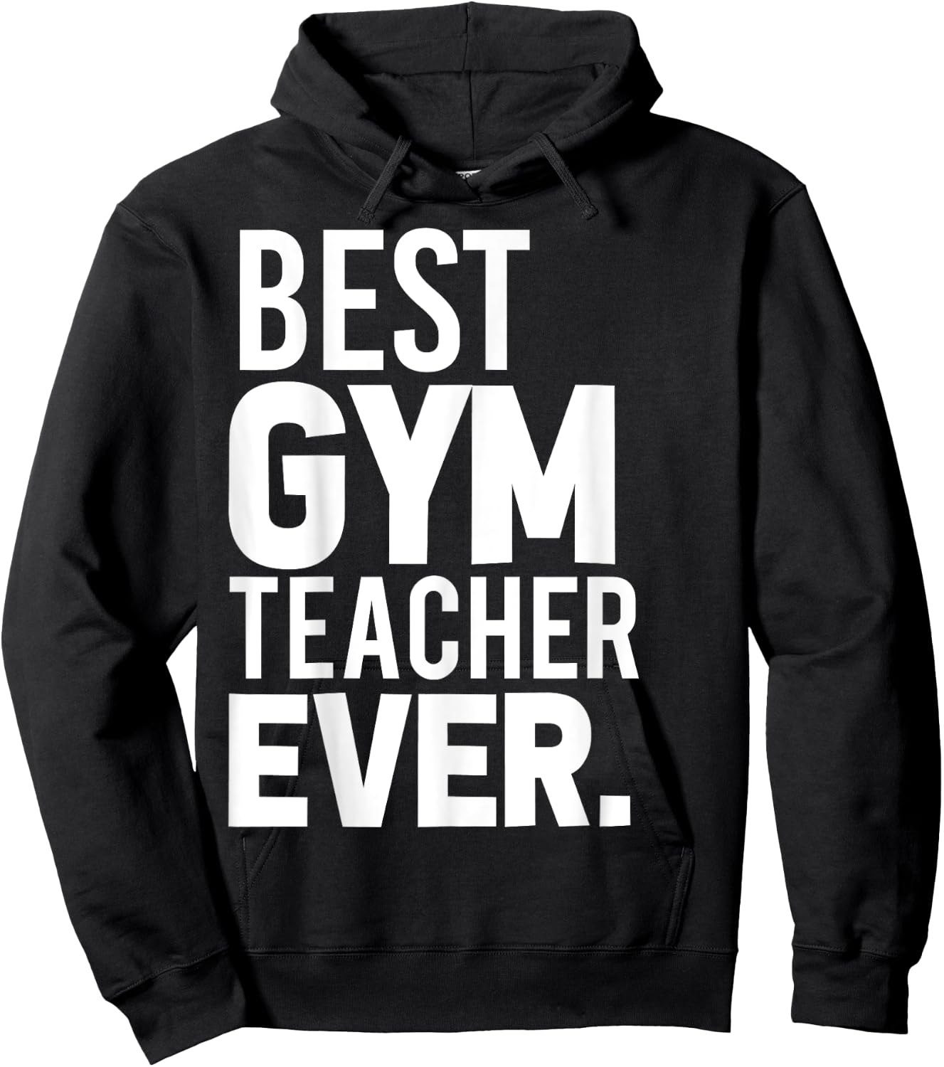 Best Gym Teacher Ever Shirt Trainer Gifts Workout Hoodie - Hoodie | Black