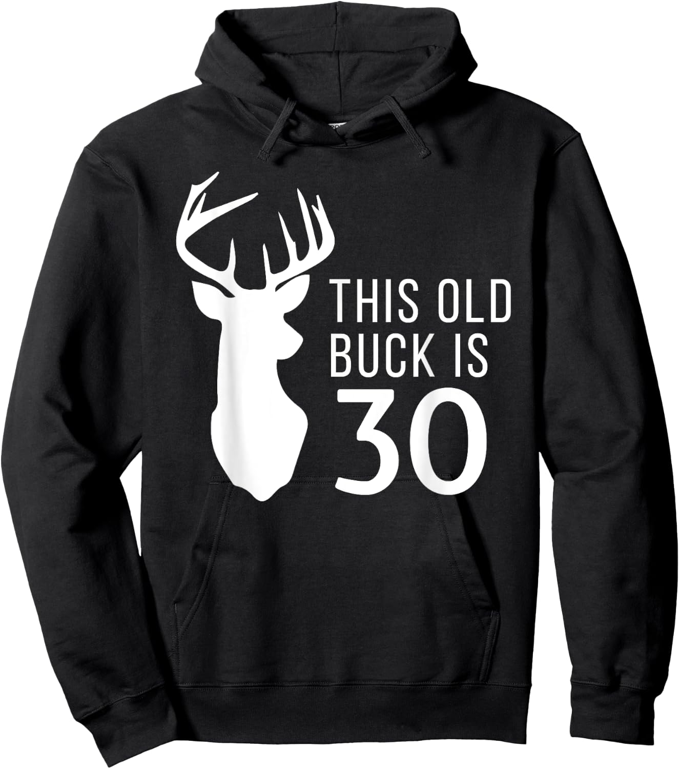 Hunter Birthday Gift This Old Buck is 30 Years Old Shirt Hoodie - Hoodie | Black