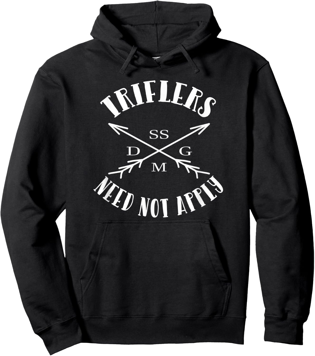 Triflers Need Not Apply SSDGM Hoodie - Hoodie | Black