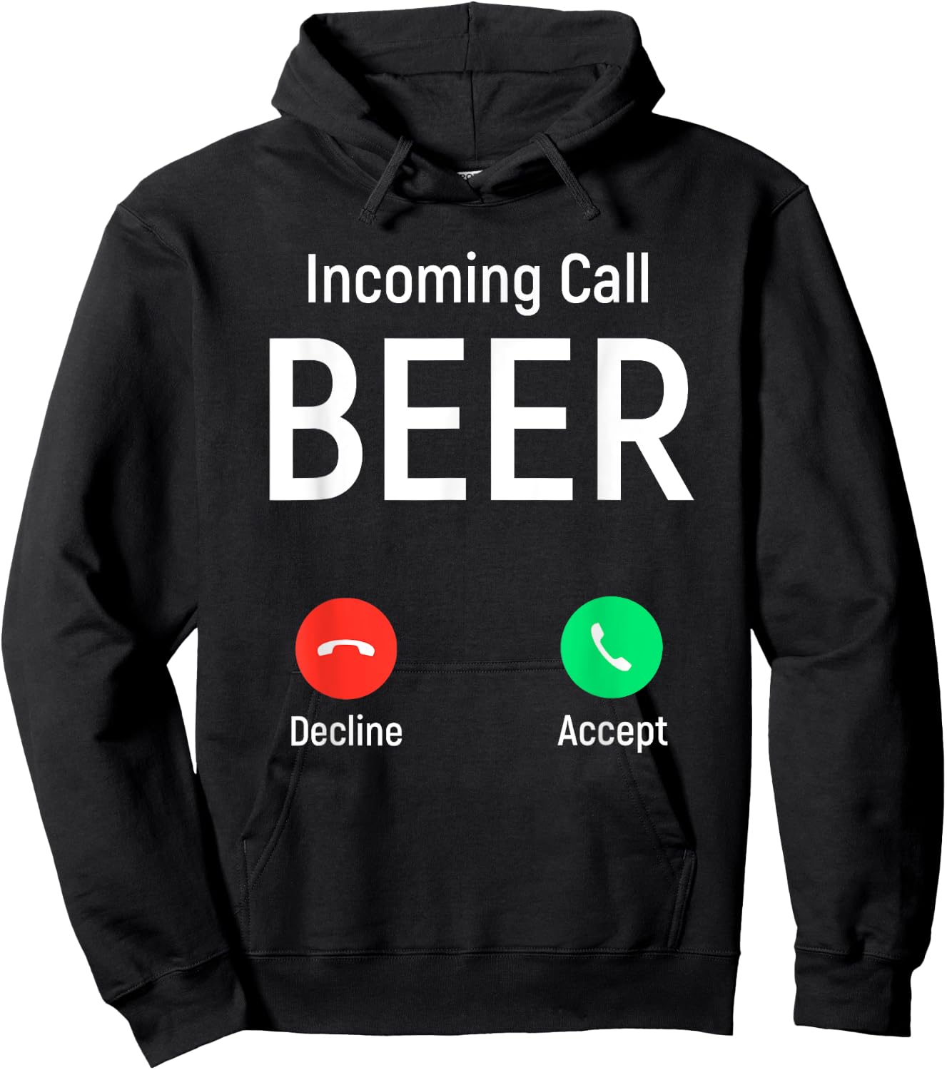 Incoming Call Beer Accept or Decline Funny Drinking Game Hoodie - Hoodie | Black