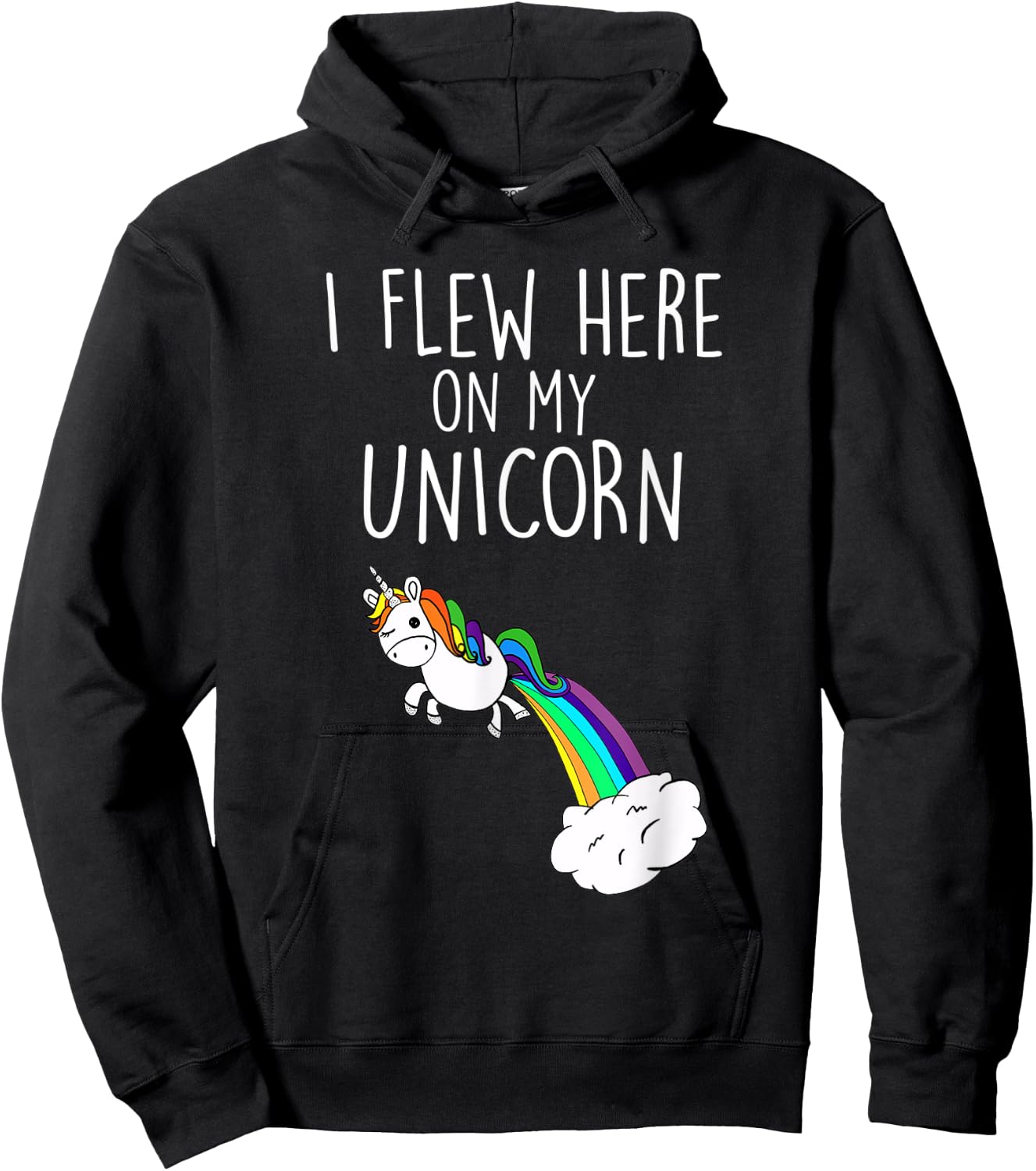 I Flew Here on My Unicorn Funny Unicorn Party Hoodie - Hoodie | Black