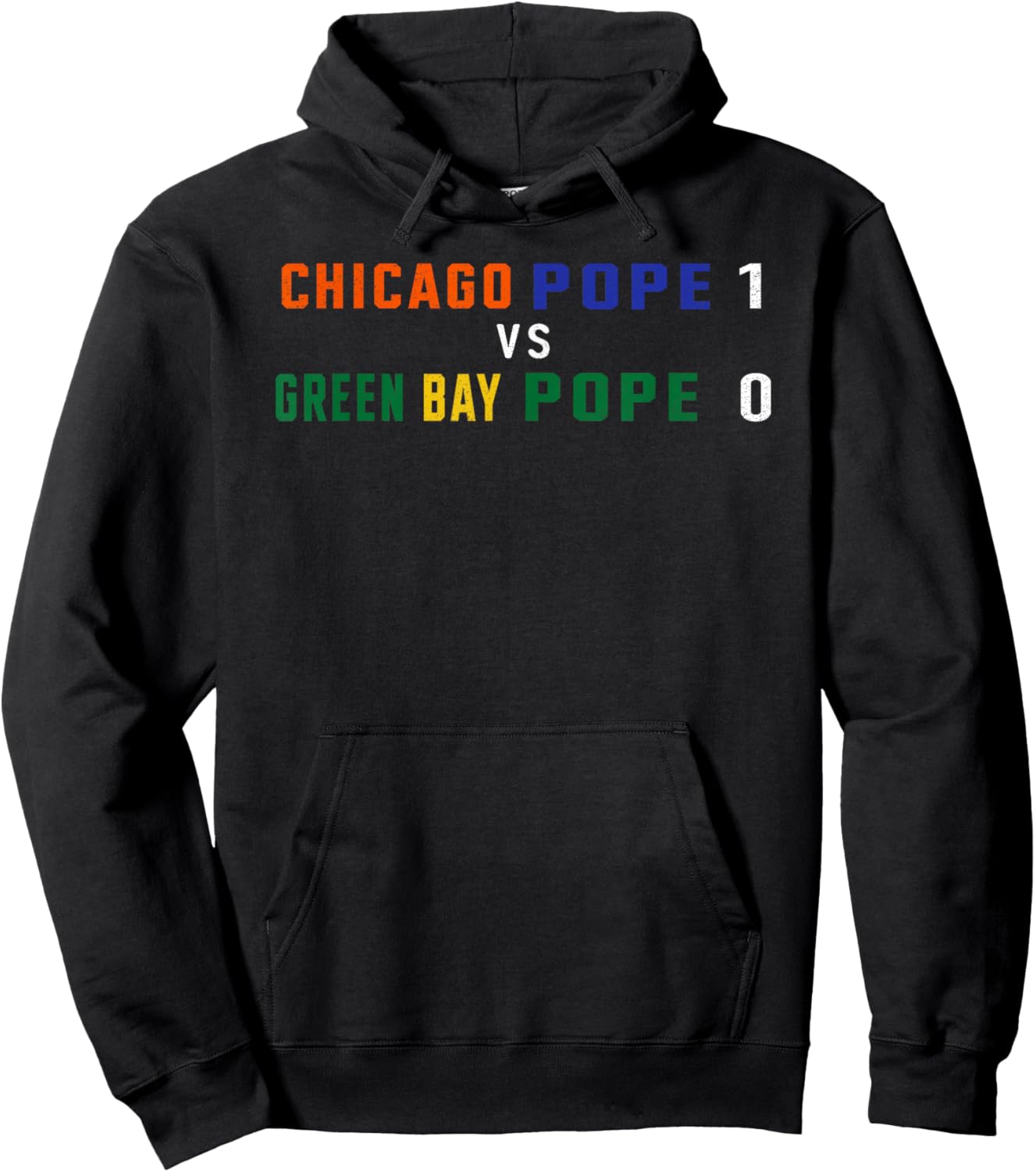Chicago Pope 1 vs. Green Bay Pope 0 - Pro Chicago Sports Hoodie - Hoodie | Black