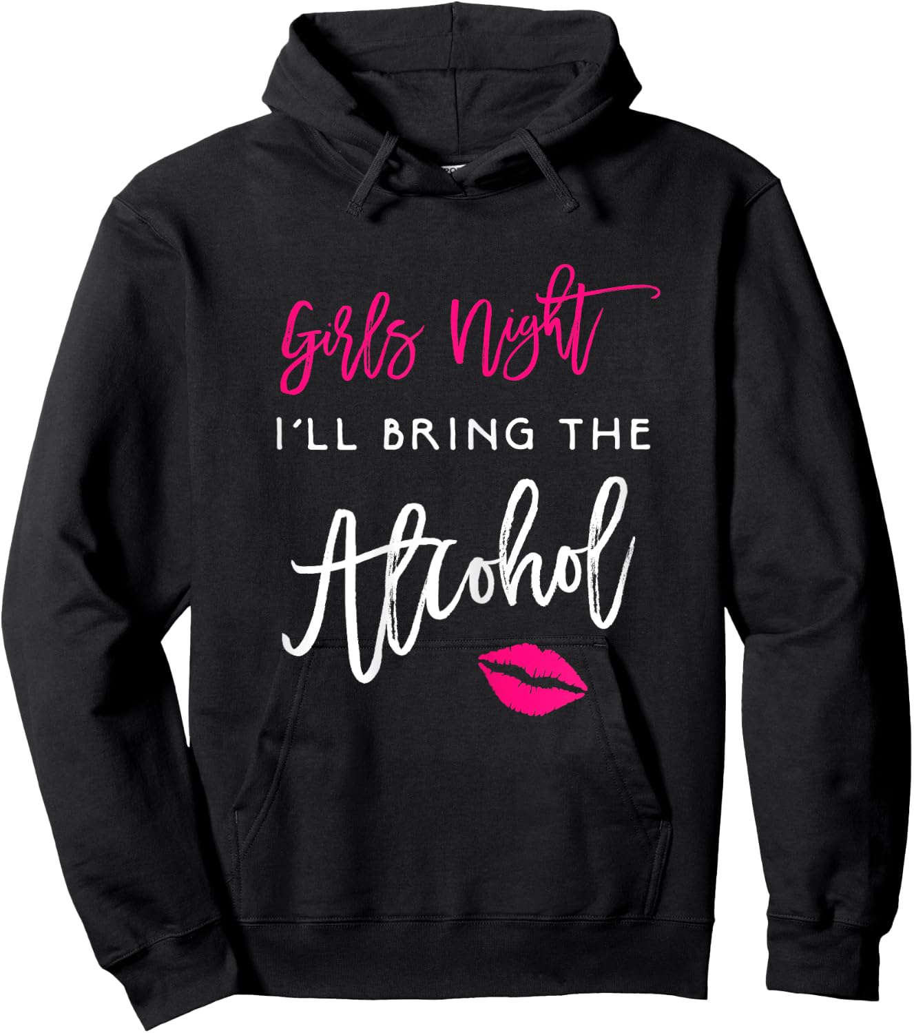 Girls Night Shirt I'll Bring The Alcohol Funny Party Hoodie - Hoodie | Black