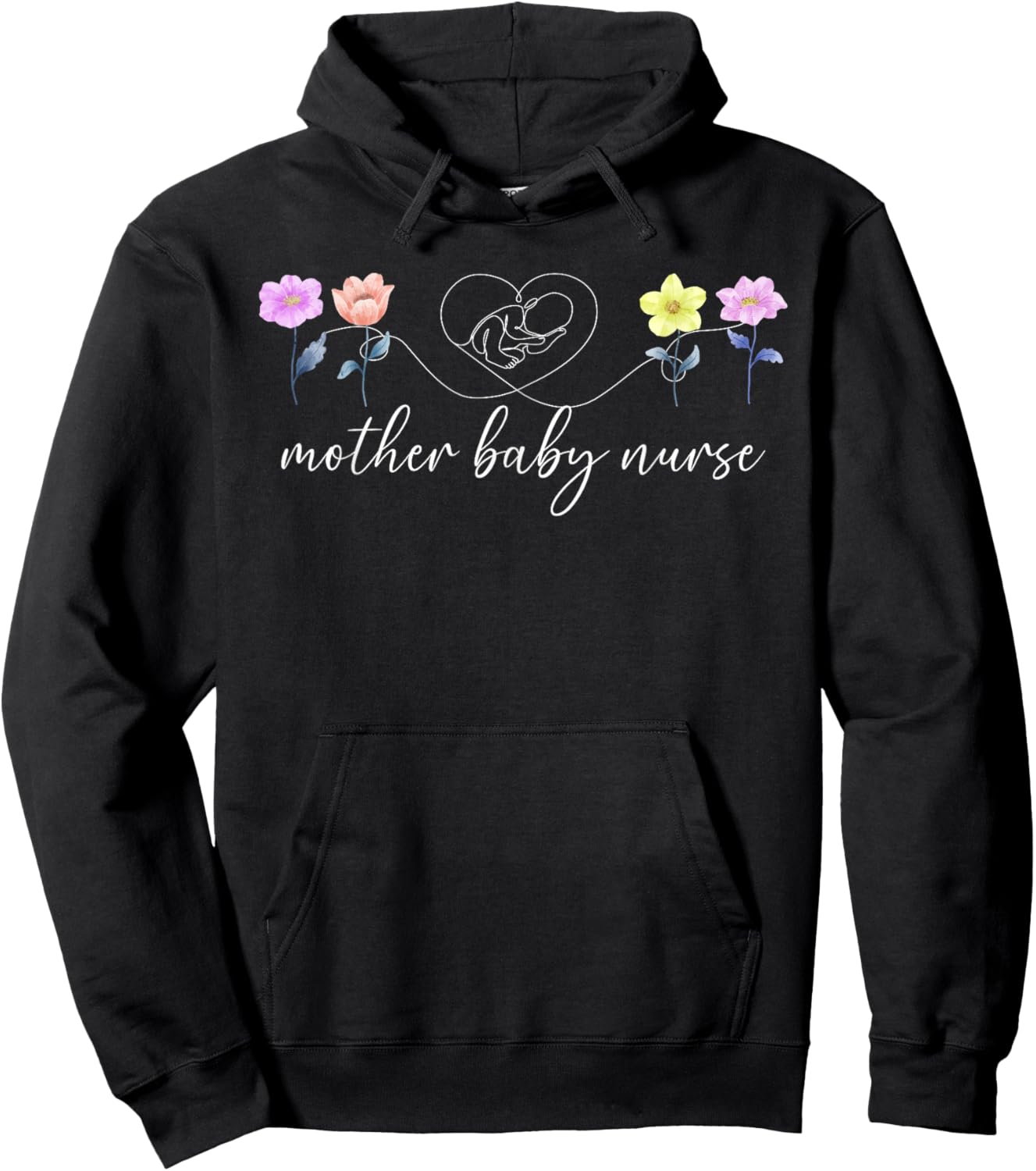 Mother Baby Nurse Flowers Mother Baby Unit Postpartum Nurse Hoodie - Hoodie | Black