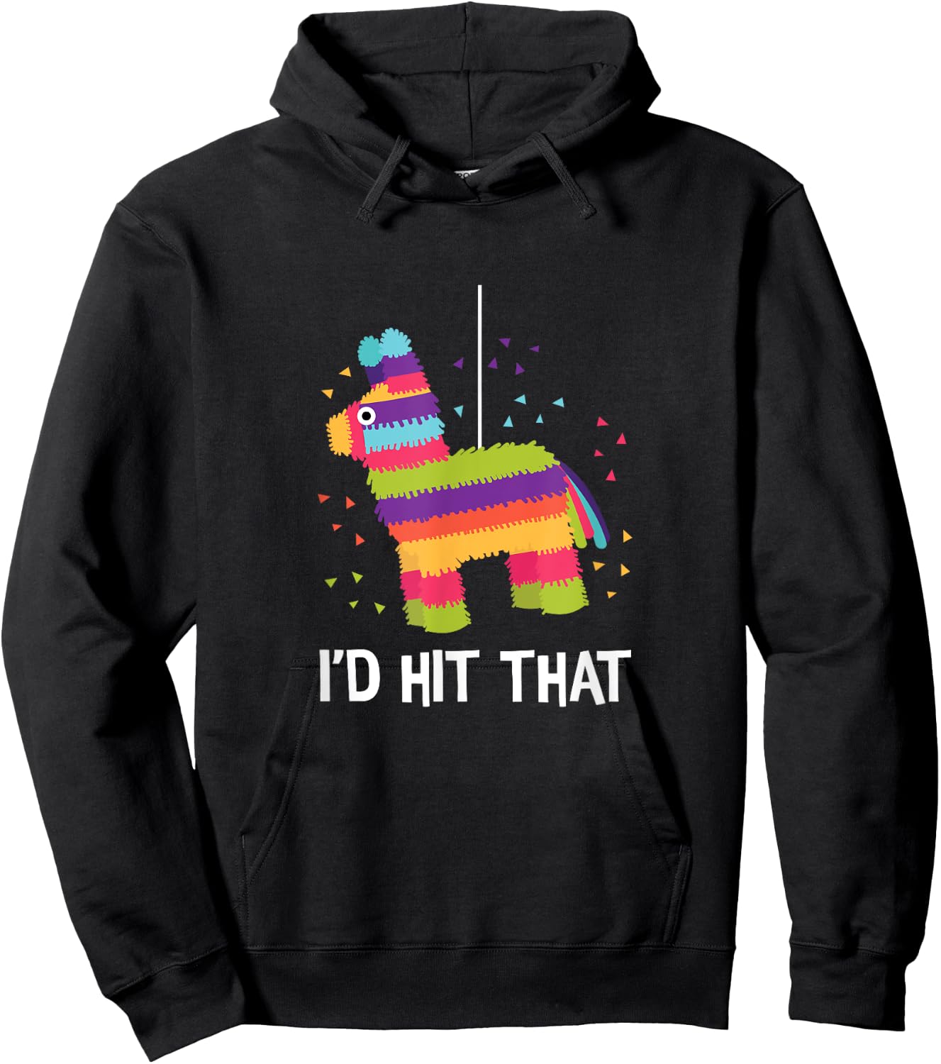 Funny Cinco De Mayo Shirt I'd Hit That Pinata Hoodie - Hoodie | Black