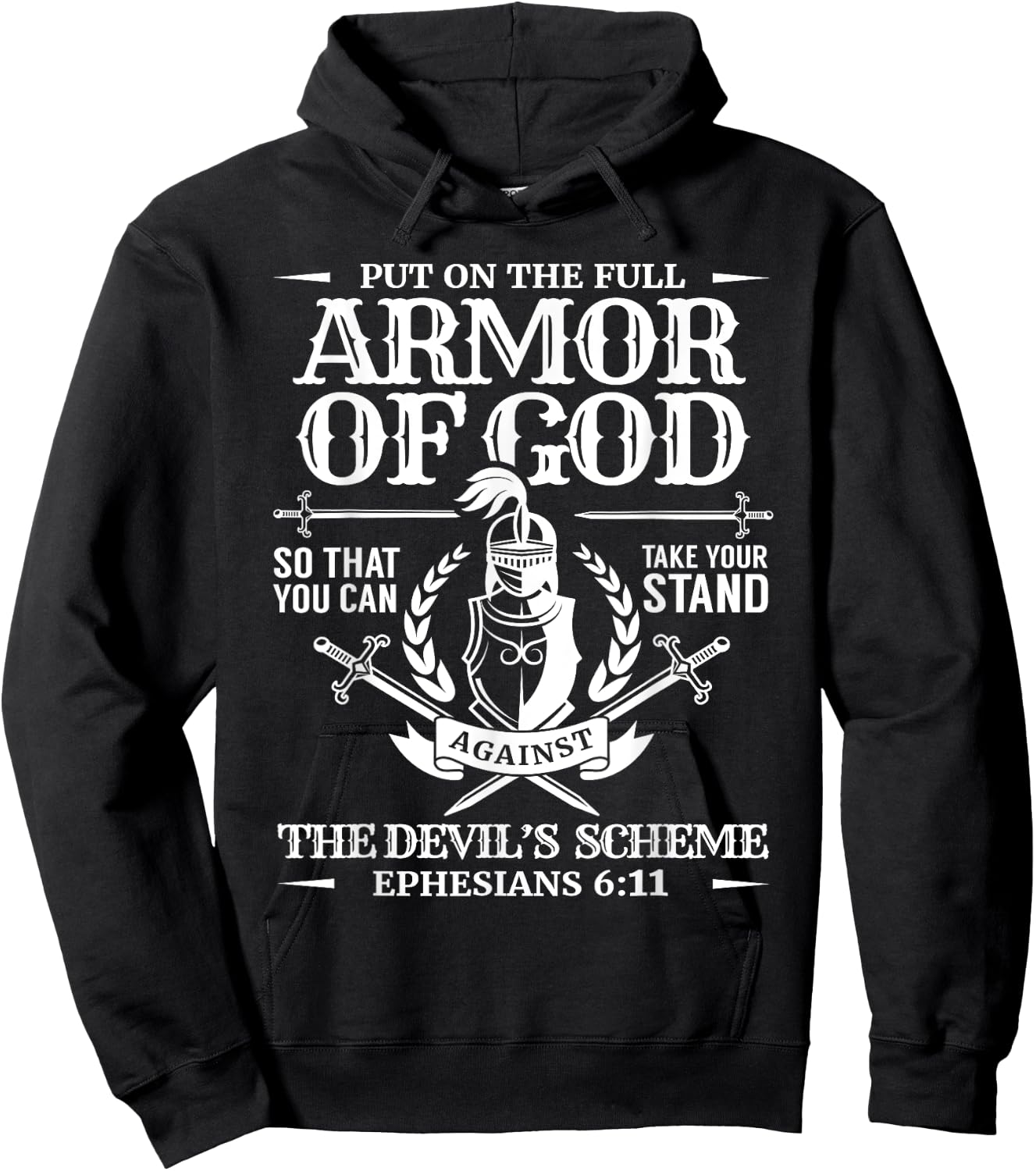 Armor of God Knight & Shield Ephesians 6:11 Hoodie - Hoodie | Black