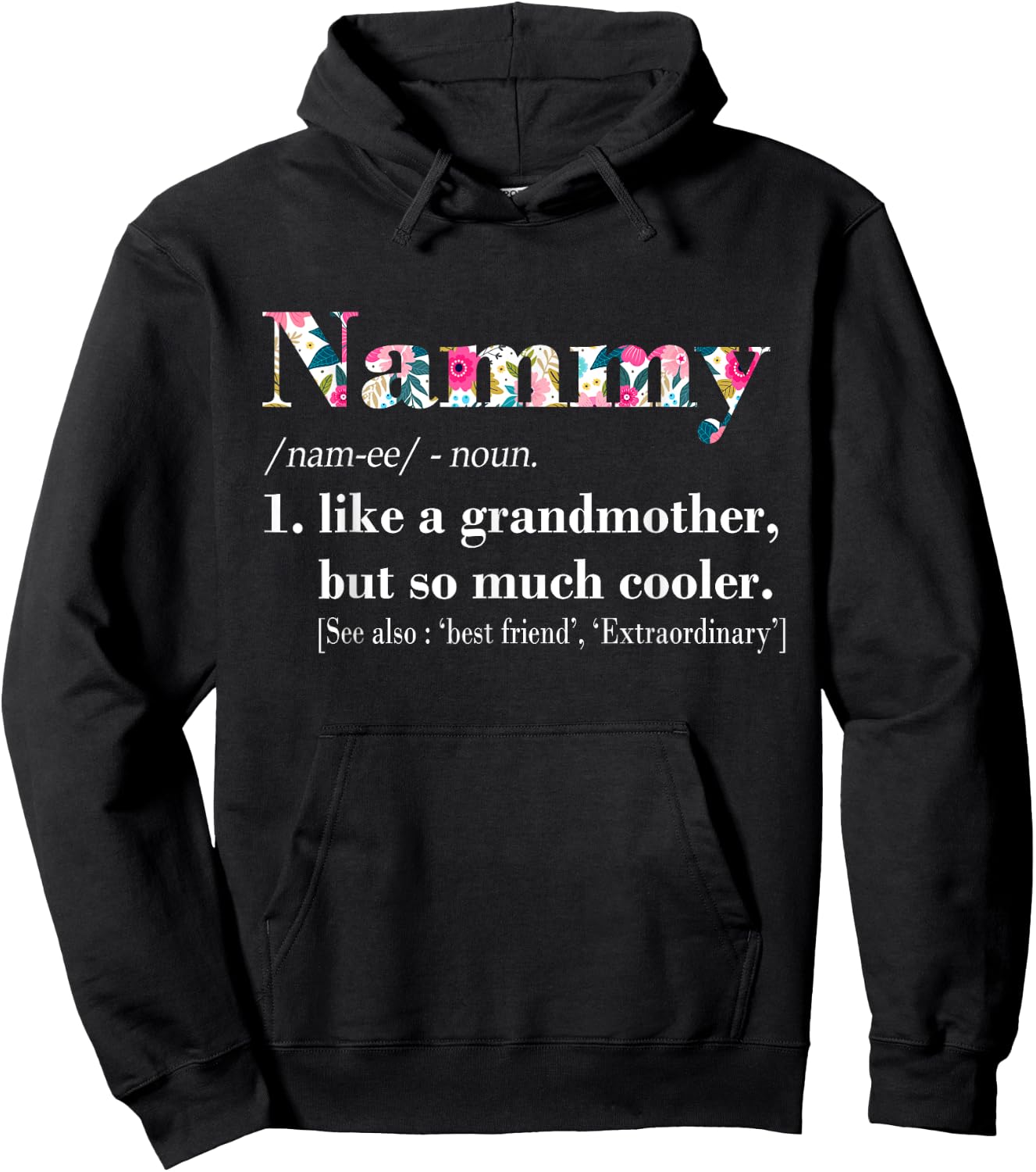 Nammy Like Grandmother but So Much Cooler Hoodie - Hoodie | Black