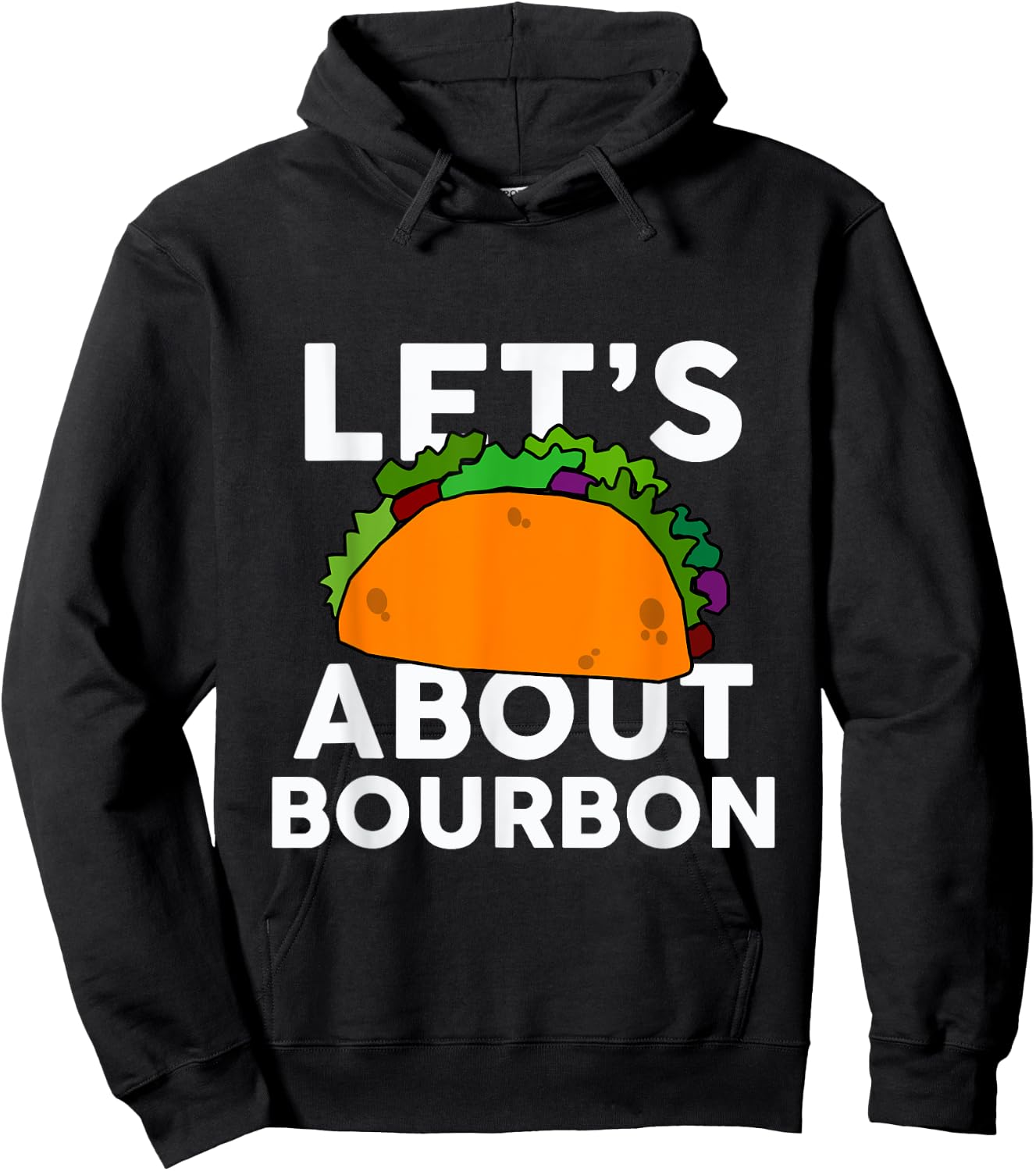 Let's Taco About Bourbon Funny Bar Bourbon Hoodie - Hoodie | Black