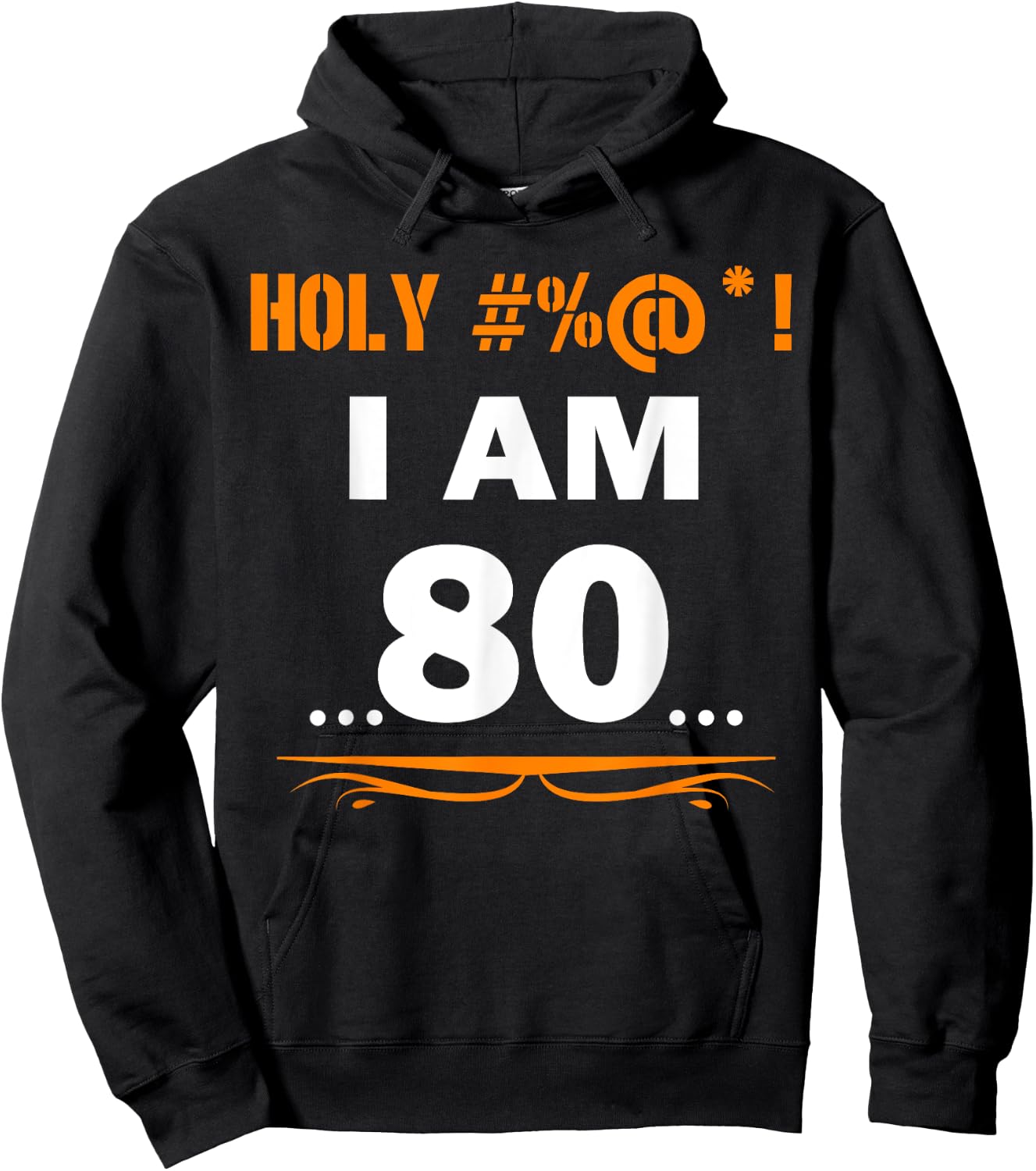 Funny Holy I'm 80 Years Old Shirt 80th Birthday Gift Hoodie - Hoodie | Black