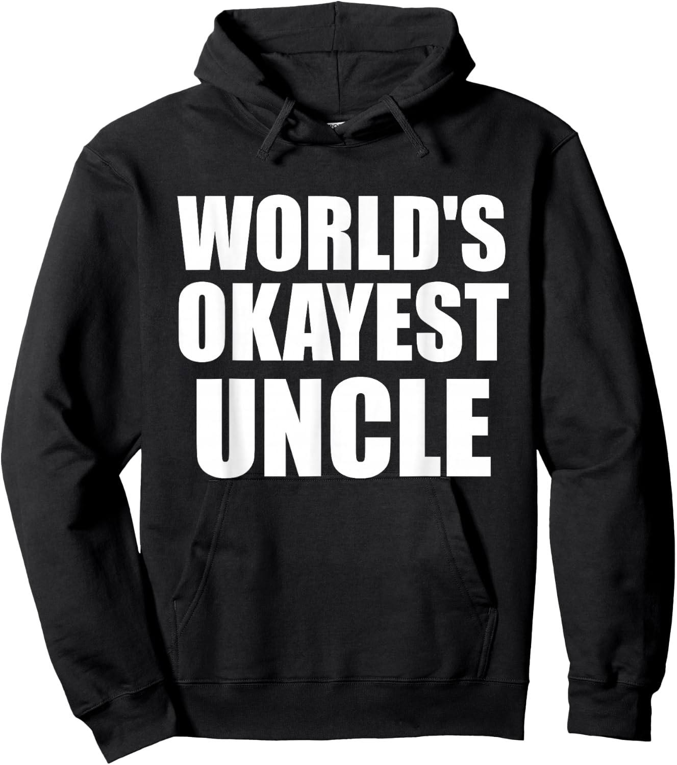Funny World's Okayest Uncle - Great Gift Hoodie - Hoodie | Black