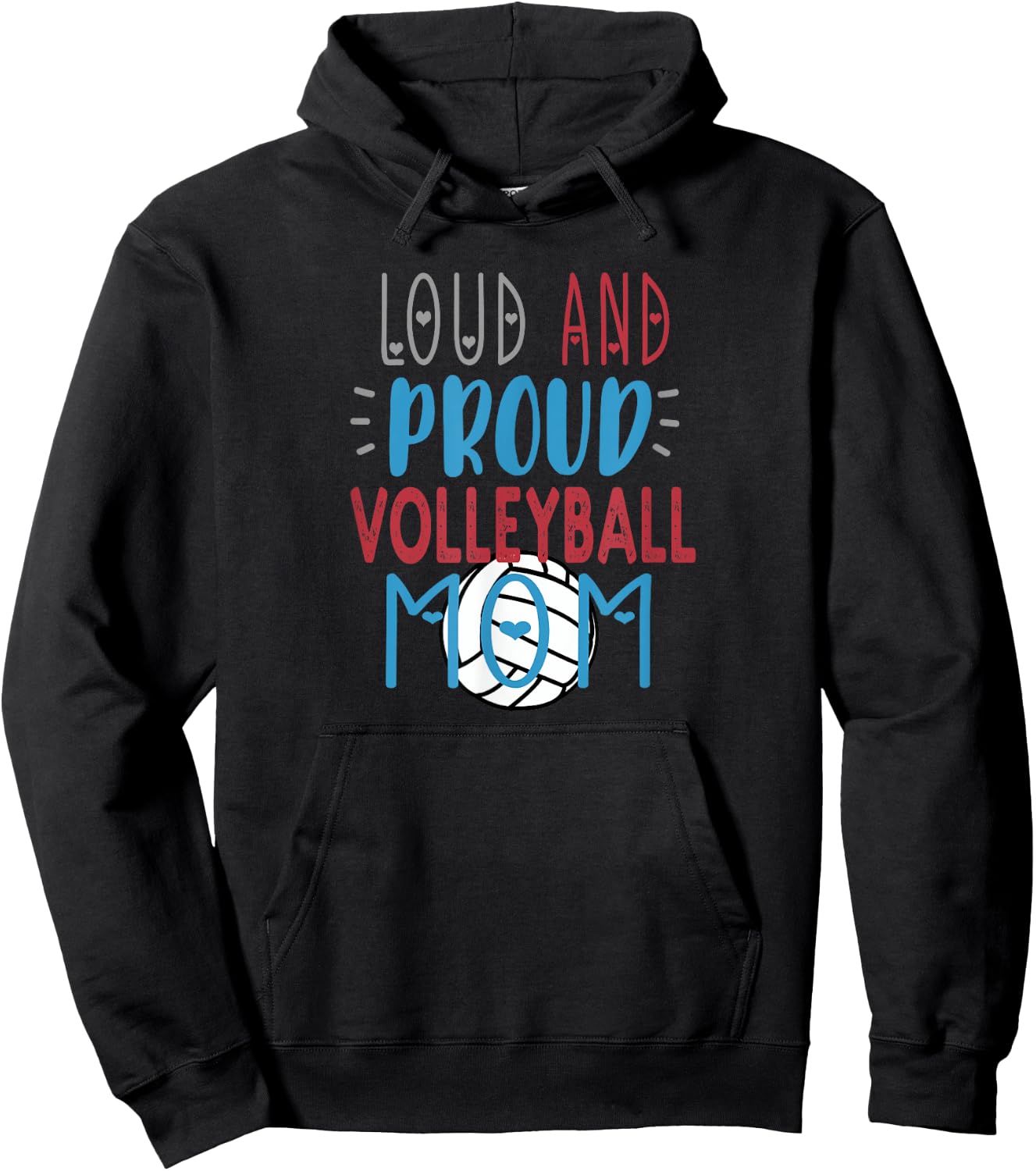 Loud Proud Volleyball Mom Hoodie - Hoodie | Black