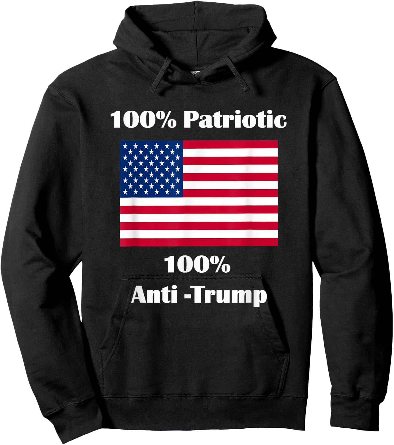 100% Patriotic 100% Anti-Trump Hoodie - Hoodie | Black