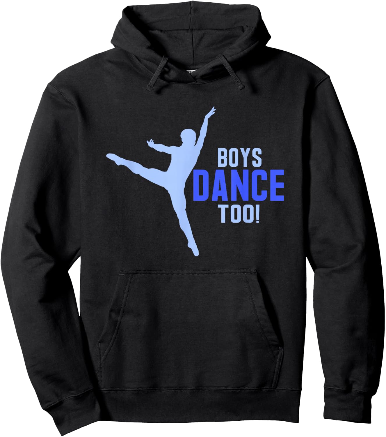 Boys Dance Too! Pointe Dancer Shirt Hoodie - Hoodie | Black