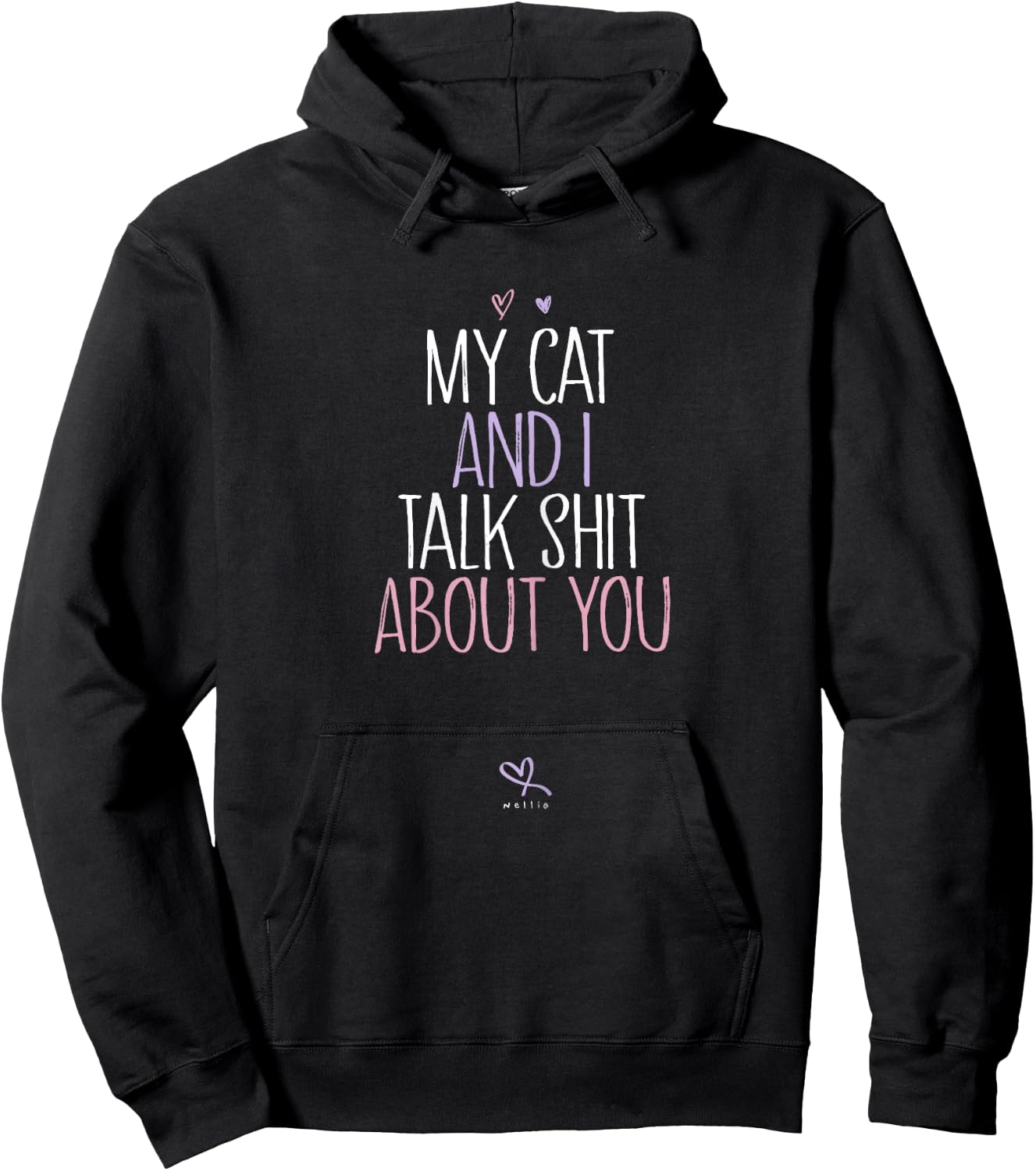 My Cat And I Talk Shit About You, Funny Cat Lover Kitten Hoodie - Hoodie | Black