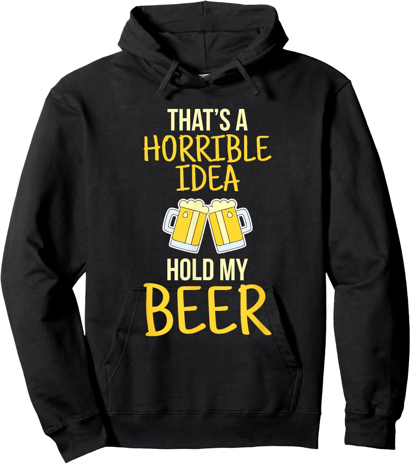 This is a terrible idea hold my beer Hoodie - Hoodie | Black