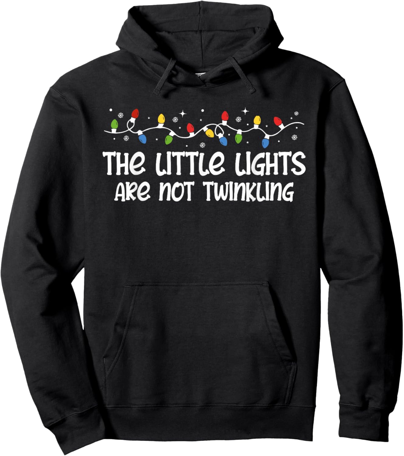 The Little Lights Are Not Twinkling Shirt Ugly Xmas Sweater Hoodie - Hoodie | Black
