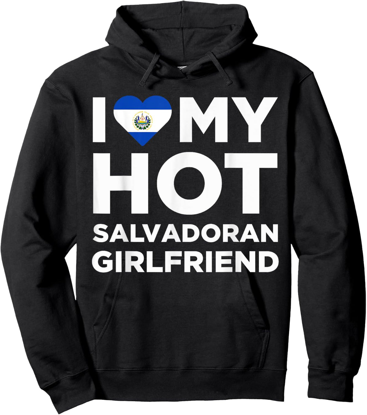 I Love My Hot Salvadoran Girlfriend Cute El Salvador Native Relationship Hoodie - Hoodie | Black