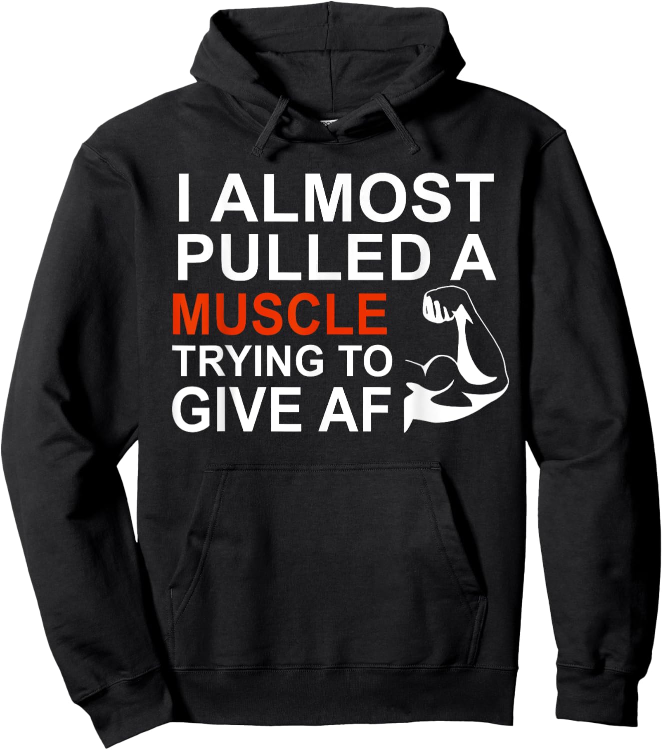 I Almost Pulled a Muscle Trying To Give AF Hoodie - Hoodie | Black