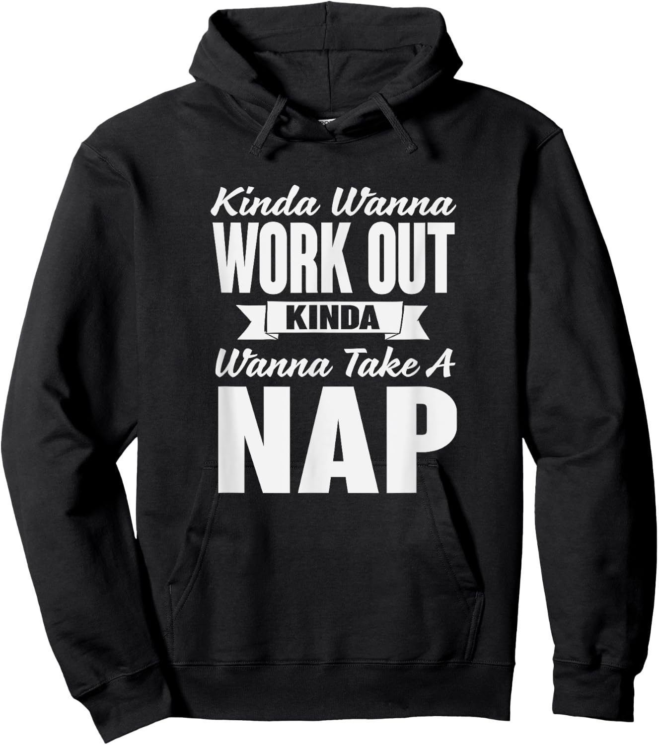 Kinda Wanna Workout and Nap Gym Workout Hoodie - Hoodie | Black