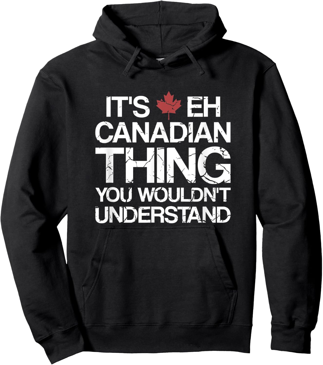 It's Eh Canadian Thing Canada Hoodie - Hoodie | Black
