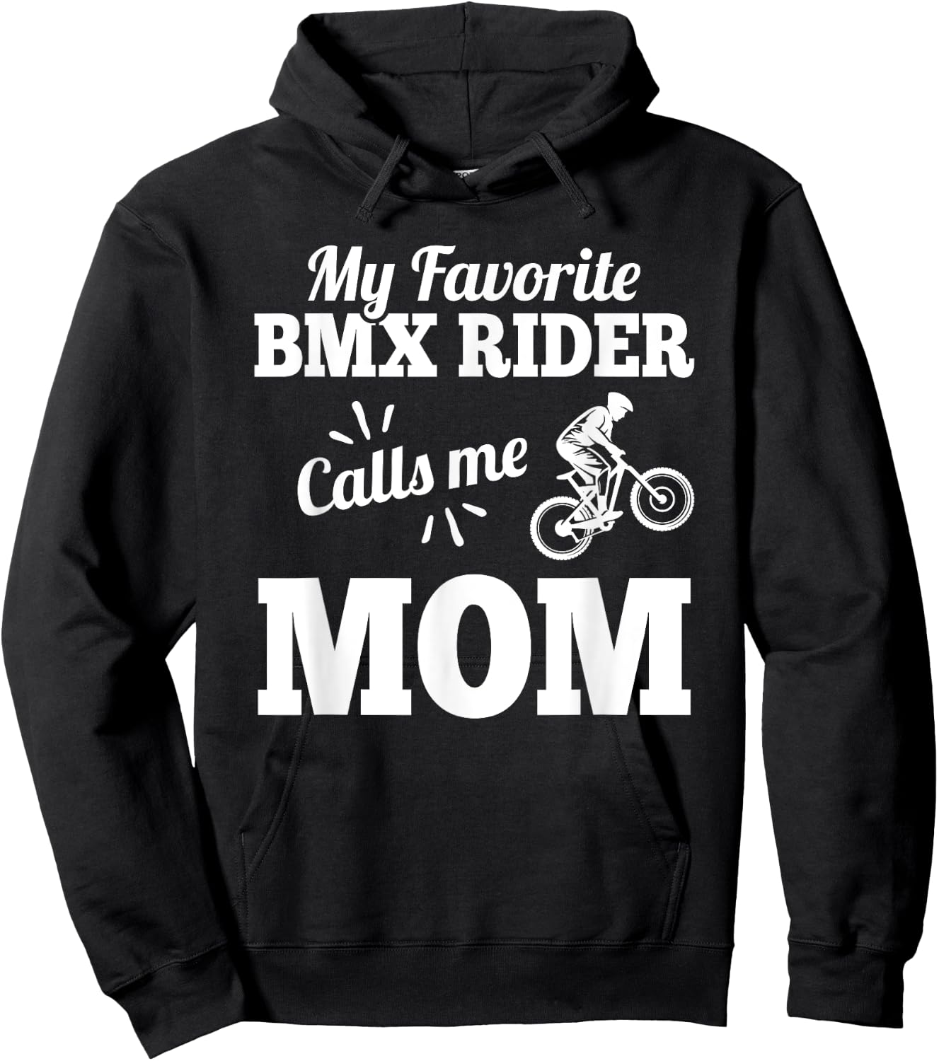 My Favorite Bmx Rider Calls Me Mom Gift Mother Hoodie - Hoodie | Black