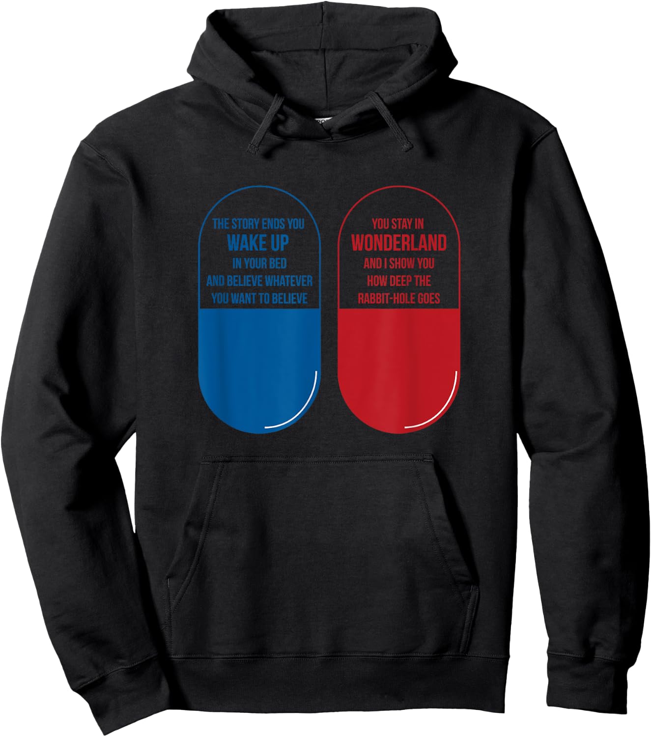 Blue Pill Red Pill Wonderland Rabbit Hole Shirt Hoodie - Hoodie | Black