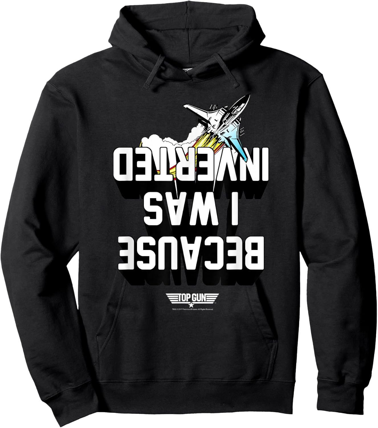 Top Gun Because I Was Inverted White Text Action Movie Hoodie - Hoodie | Black