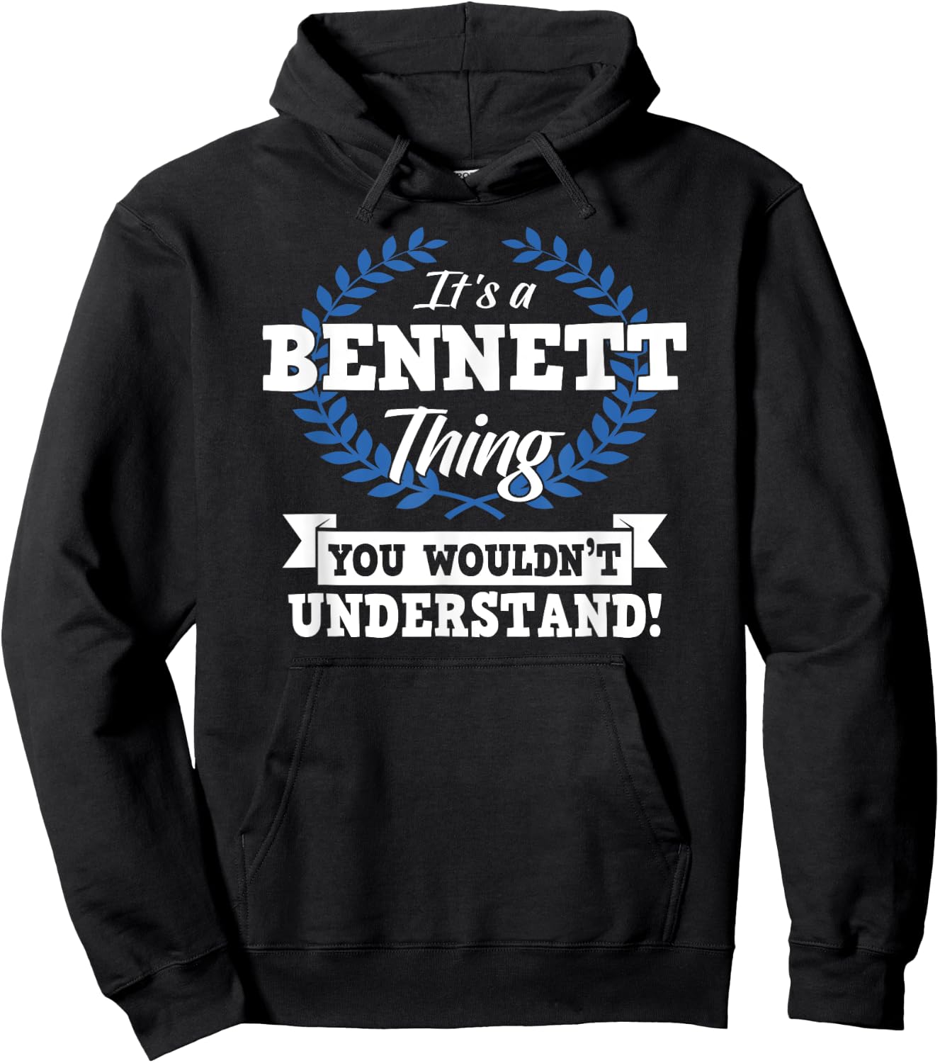 It's A Bennett Thing You Wouldn't Understand Name Hoodie - Hoodie | Black