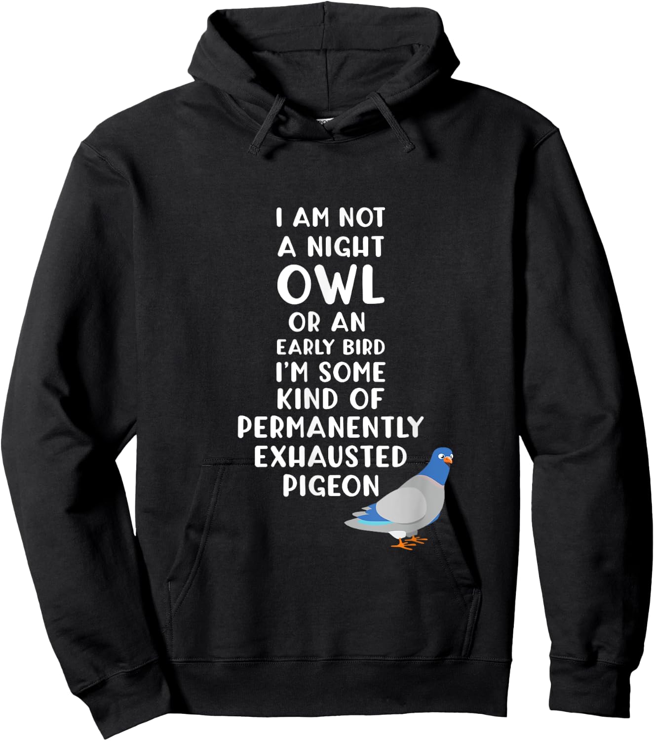 Exhausted Pigeon Always Tired Hoodie - Hoodie | Black