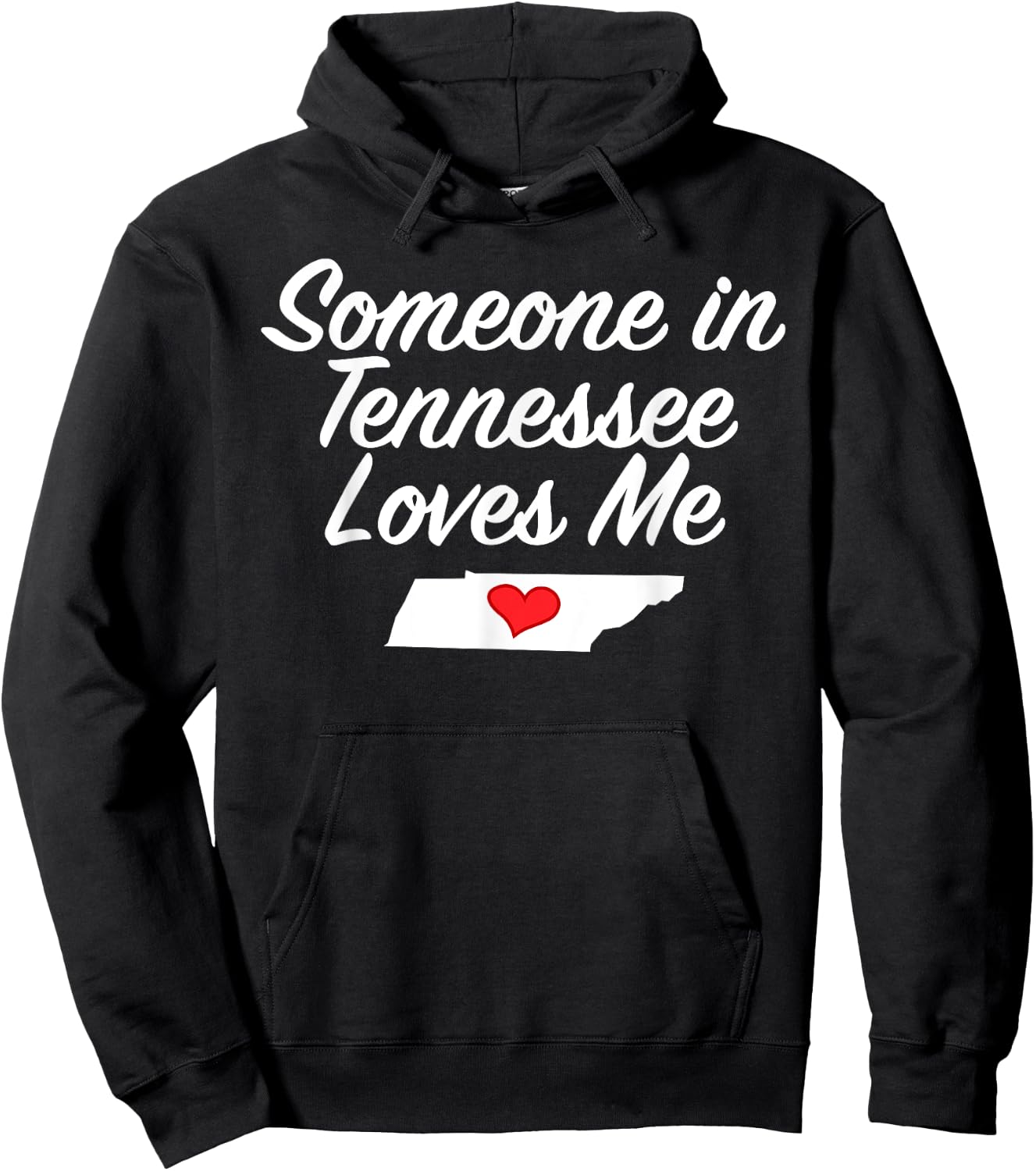 Someone in Tennessee Loves Me | Precious Gift Hoodie - Hoodie | Black