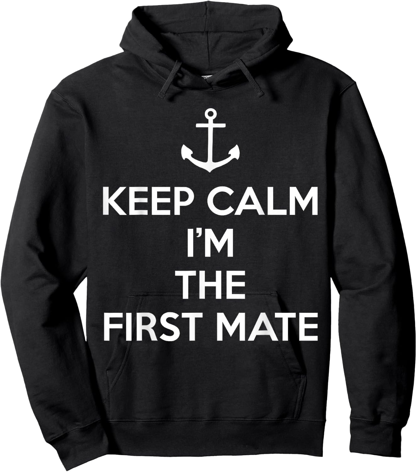 Keep Calm I'm The First Mate Hoodie - Hoodie | Black