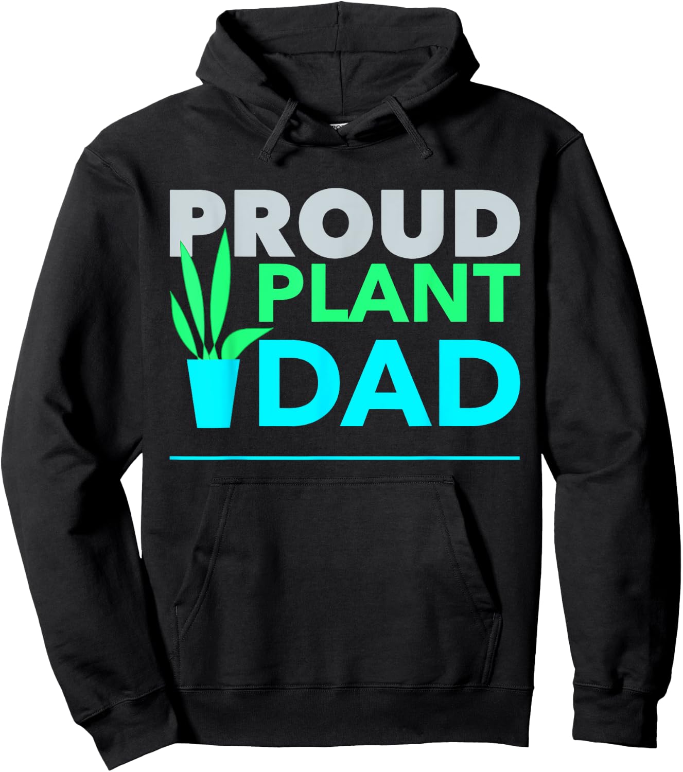 Proud Plant Dad Best Daddy Fathers Day for Father Hoodie - Hoodie | Black