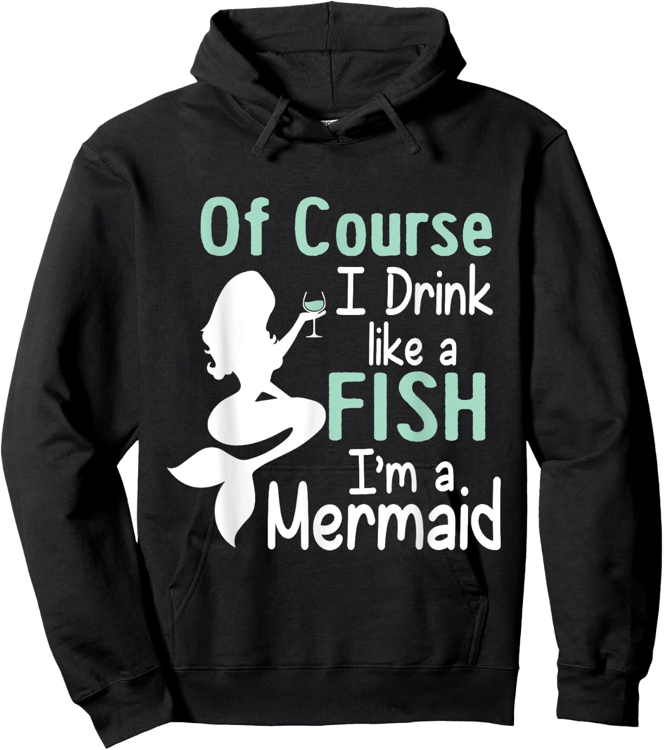 Drink Like A Fish Mermaid Funny Alcohol Hoodie - Hoodie | Black