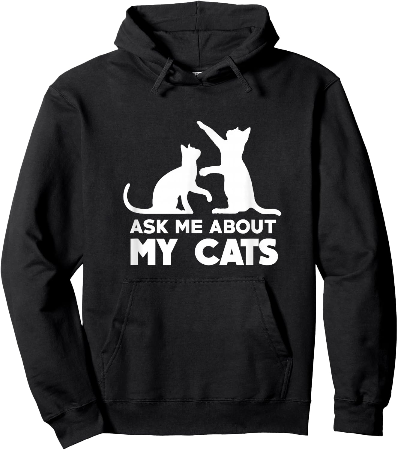 Ask Me About My Cats - Funny Kitten Hoodie - Hoodie | Black