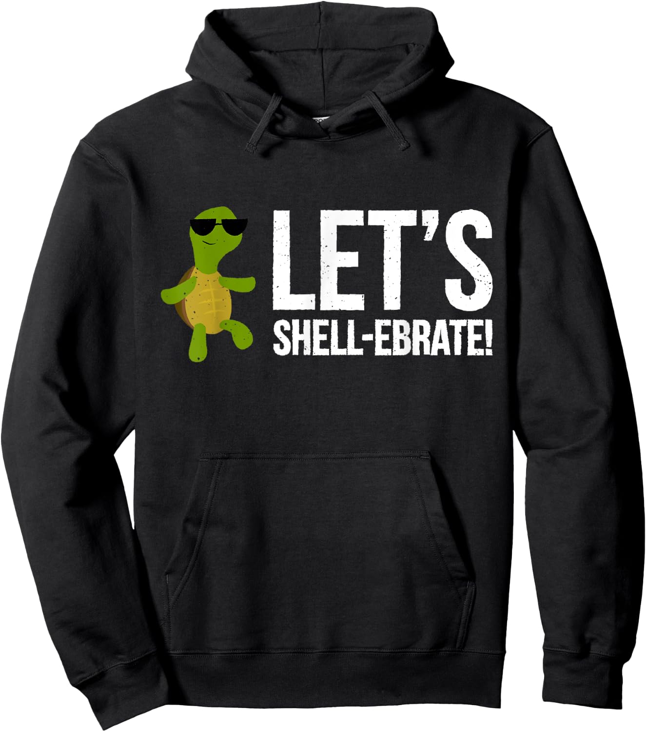 Let's Shell-ebrate! | Funny Turtle Pun Shirt Hoodie - Hoodie | Black