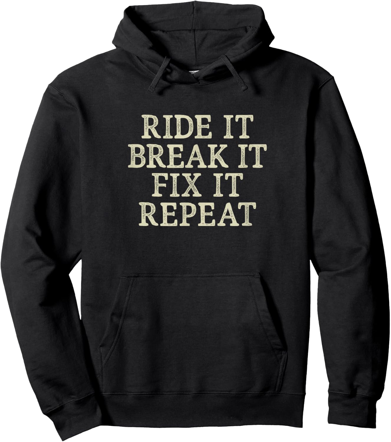 Ride It - Break It - Fix It - Repeat - Vintage Style Hoodie - Hoodie | Black