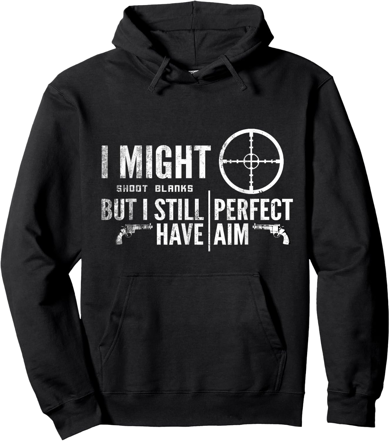 Vasectomy Day Shirt | I Shoot Blanks But Have Perfect Aim Hoodie - Hoodie | Black