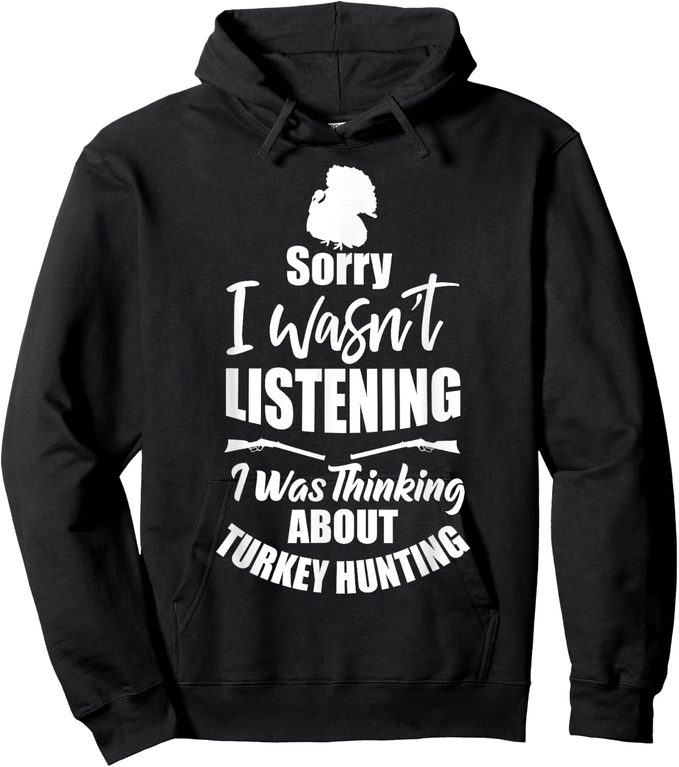 Funny Turkey Hunter Gift I Was Thinking About Turkey Hunting Hoodie - Hoodie | Black