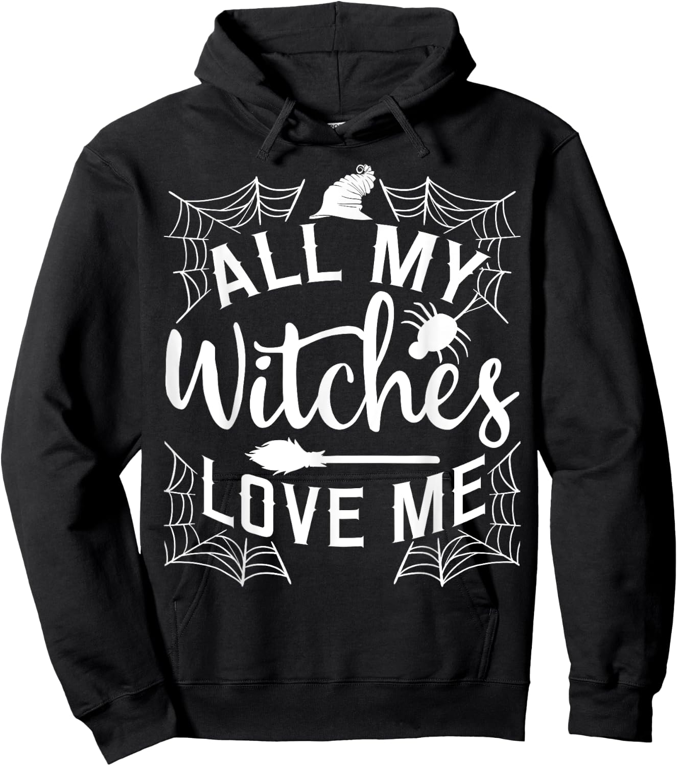All My Witches Love Me Witching Halloween Costume Horror Hoodie - Hoodie | Black