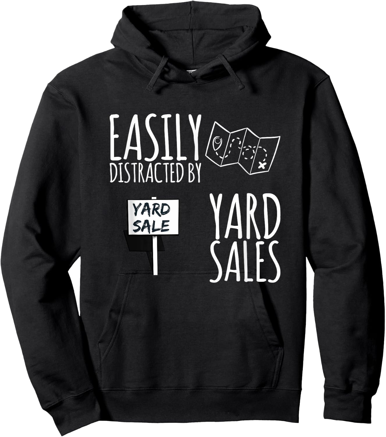 Easily Distracted By Yard Sales Garage Sales Funny Design Hoodie - Hoodie | Black