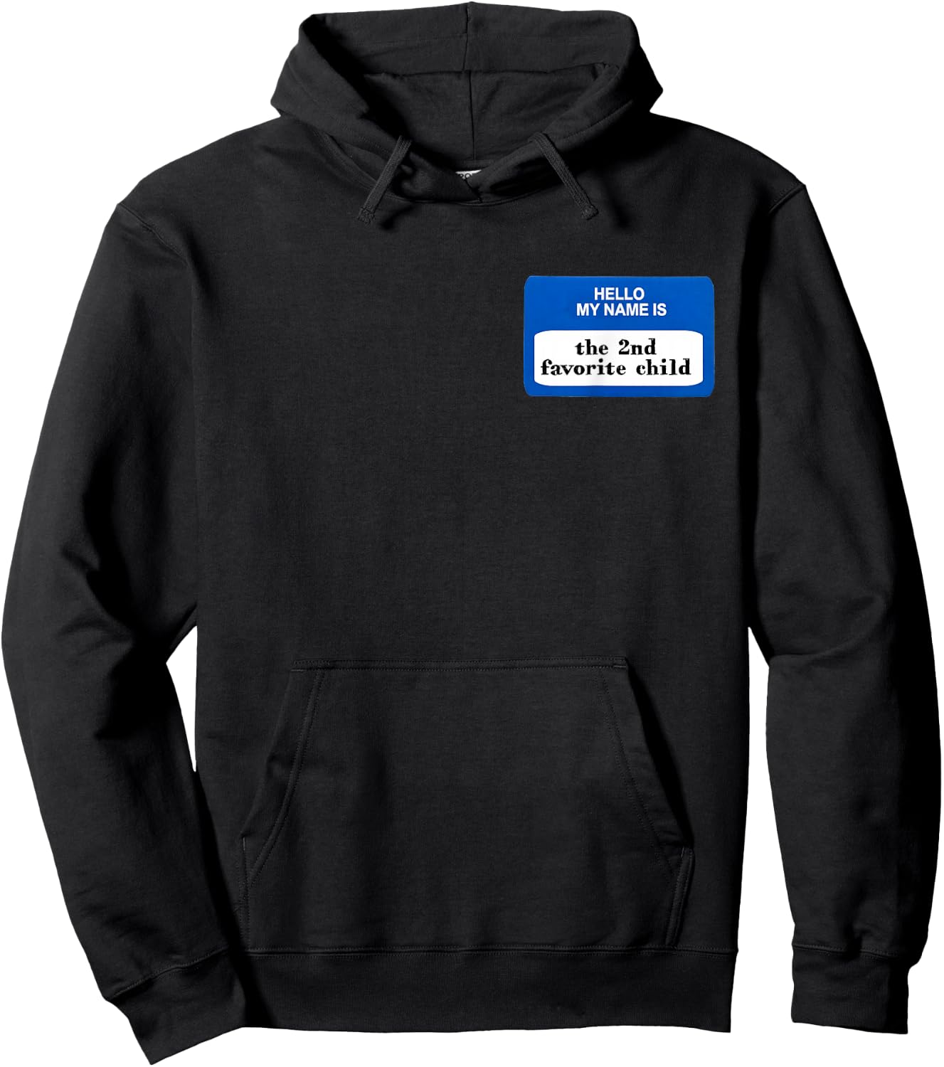 Funny 2nd favorite child name tag JOKE KIDS son daughter fun Hoodie - Hoodie | Black