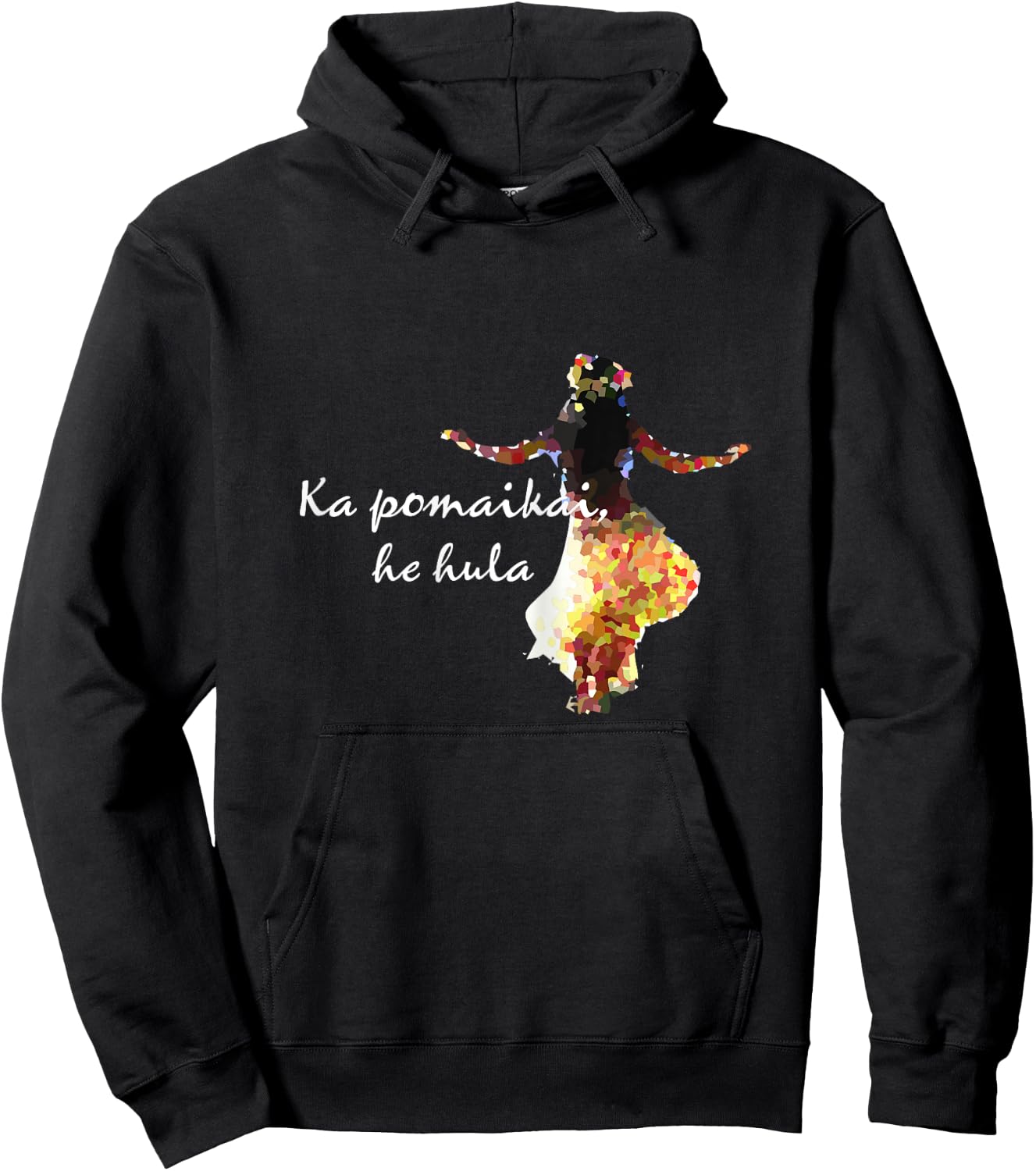 Happiness is Hula - Hawaiian Language for Hula Lovers Hoodie - Hoodie | Black