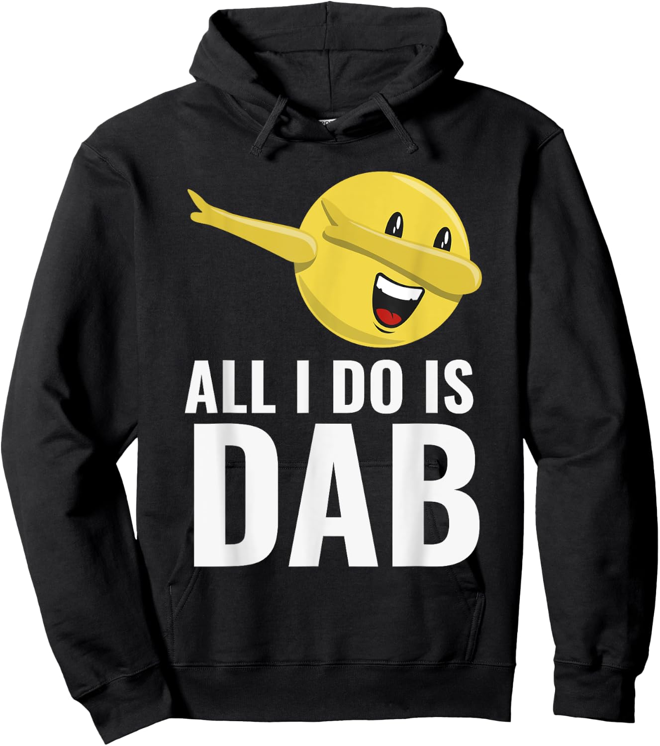 All I Do Is Dab Fun Cool Dabbing Emoticon Hoodie - Hoodie | Black
