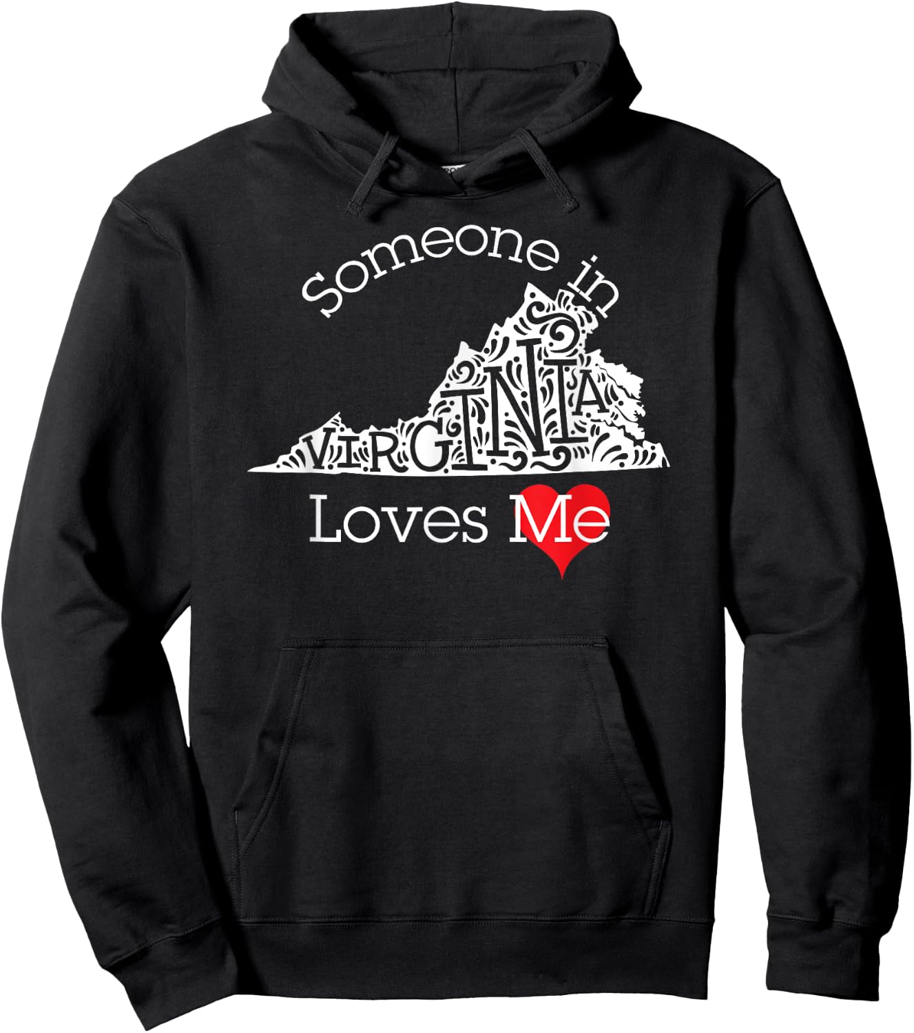 Someone in Virginia Loves Me Shirt Hoodie - Hoodie | Black