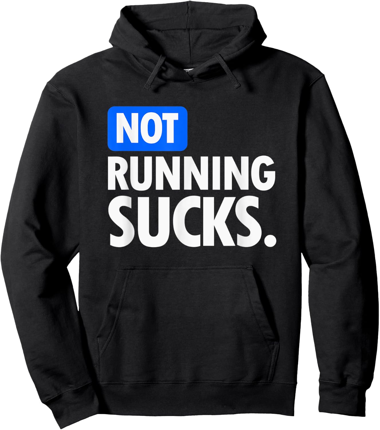 Running - Not Running Sucks Hoodie - Hoodie | Black