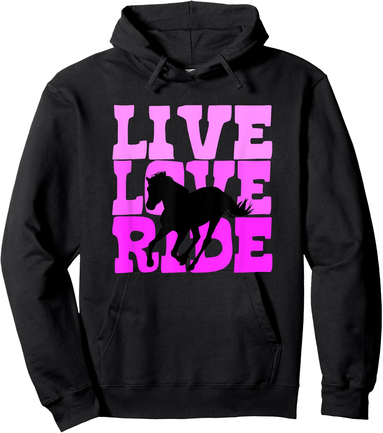 Live Love Ride Horse Horseback Riding Equestrian Hoodie - Hoodie | Black