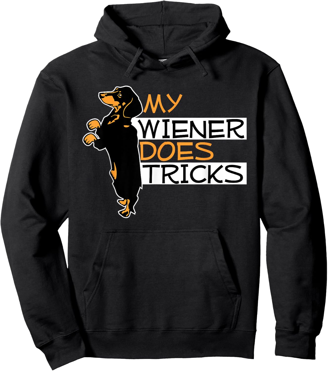 My Wiener Does Tricks Weiner Dog Pun Graphic Men Women Hoodie - Hoodie | Black