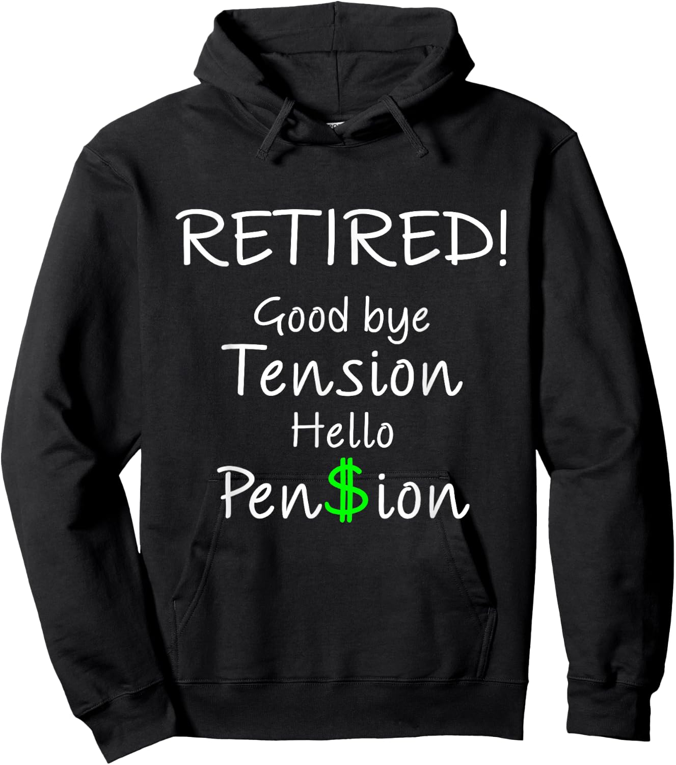 Retired Good bye Tension Hello Pension Funny Gift Hoodie - Hoodie | Black